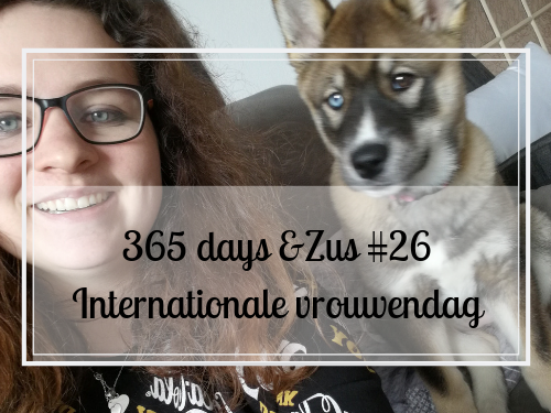 365 days &Zus #26 internationale vrouwendag