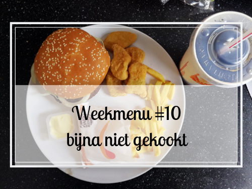 Weekmenu #10 bijna niet gekookt
