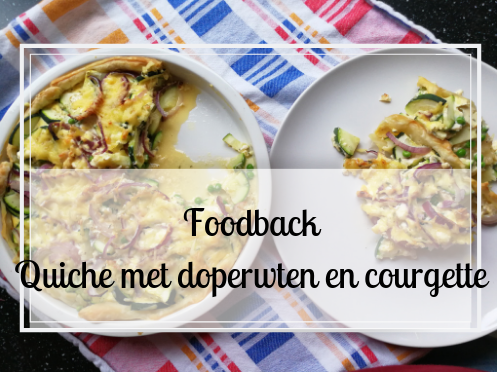 Foodback: quiche met doperwten en courgette