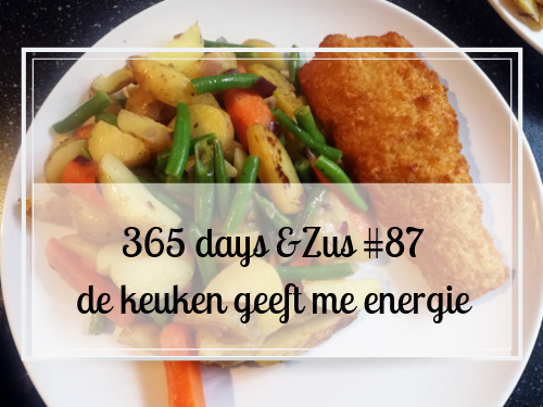 365 days &Zus #87 de keuken geeft me energie